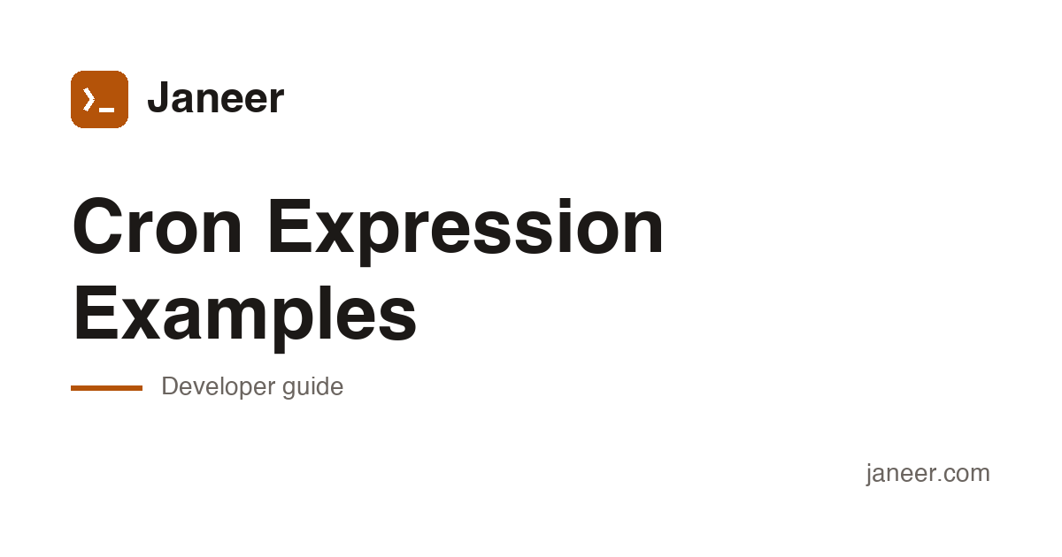 Cron Set Examples Cron Expression Examples: Daily, Weekly, Monthly | Janeer