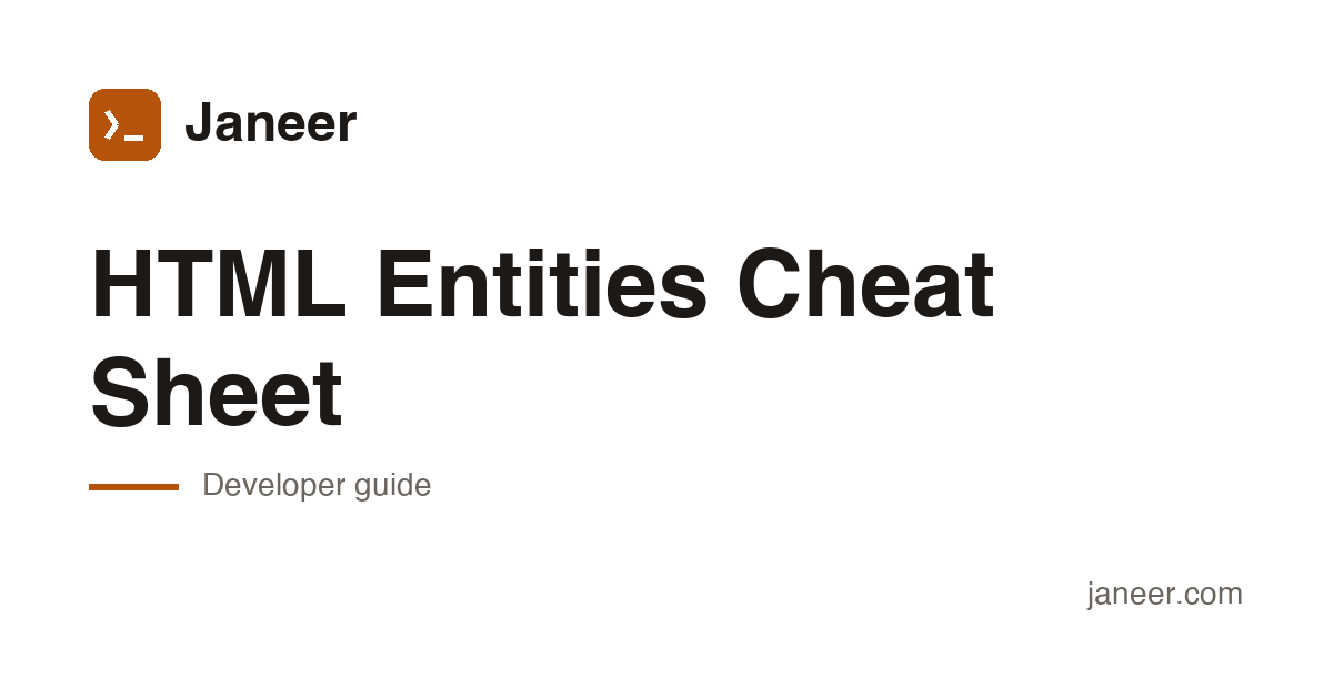 HTML Entities Cheat Sheet — Special Characters Reference | Janeer