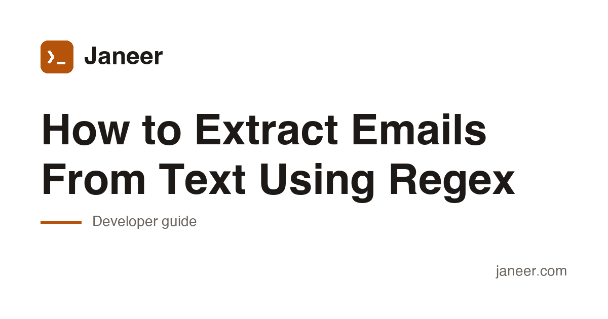 How to Extract Emails From Text Using Regex | Janeer